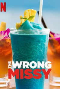 فیلم The Wrong Missy